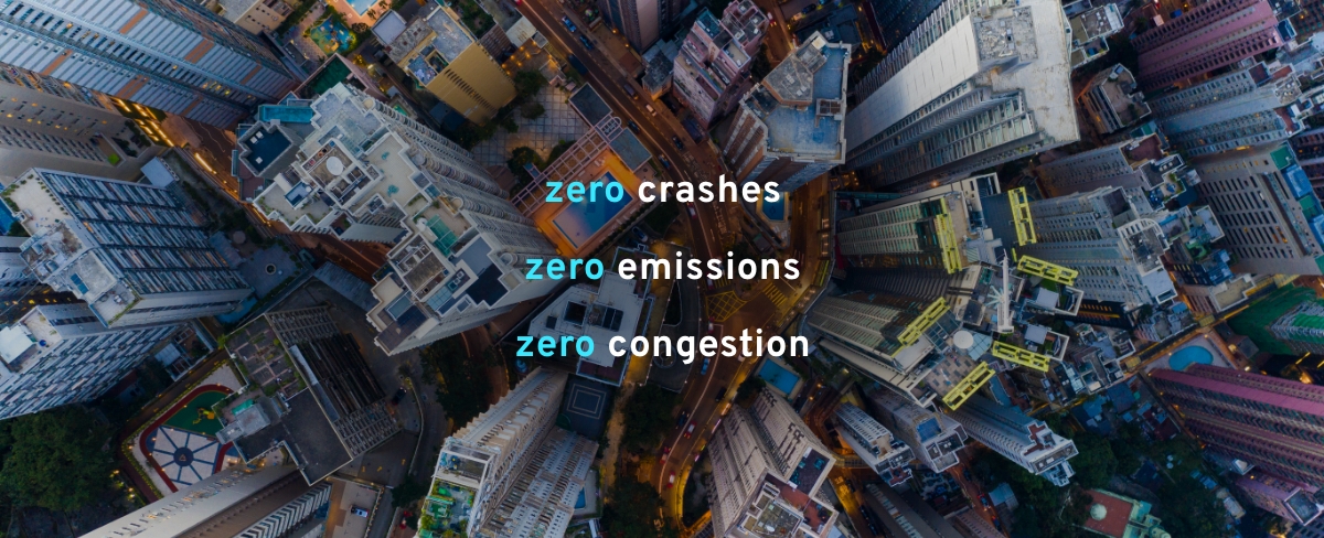 zero crashes zero emissions zero congestions